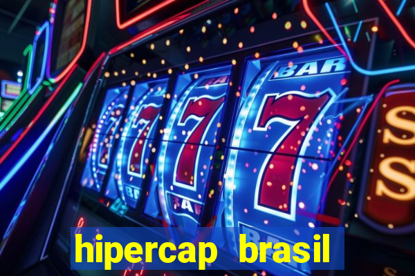 hipercap brasil como funciona